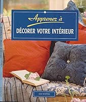APPRENEZ A DECORER VOTRE INTERIEUR *REG. 9,95$* 382902780X Book Cover