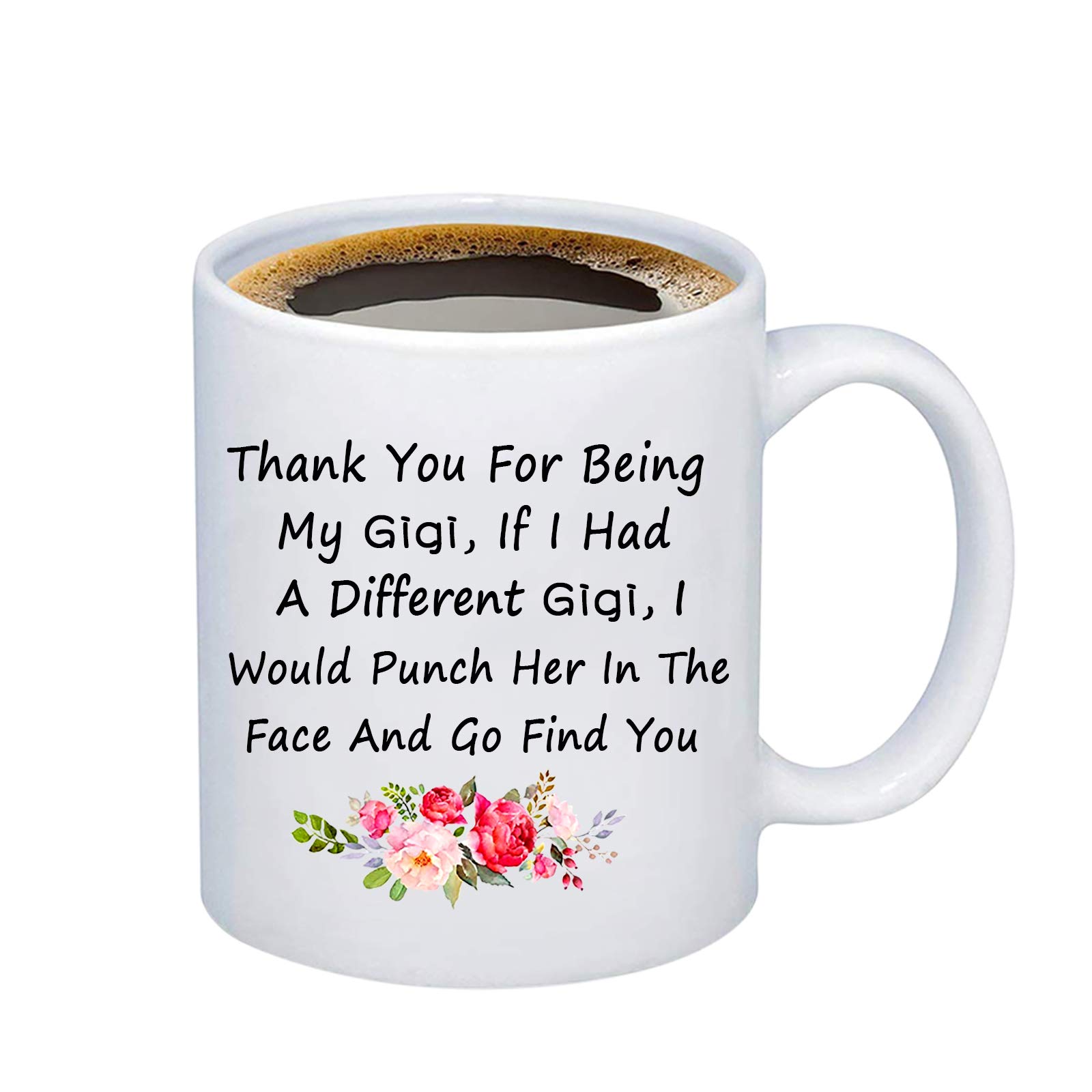 BEKECH Gigi Mug for Grandma Gigi Present Thank You for Being My Gigi Coffee Mug Gigi Birthday Gift Gigi Grandma Gifts Coffee Mug Tea Cup White (white)
