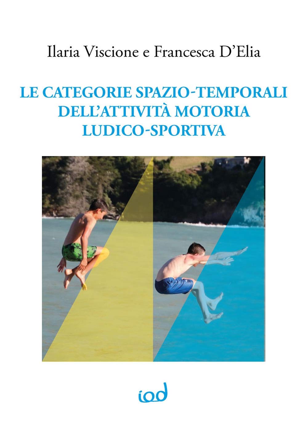 Le Categorie Spazio-Temporali Dell’Attività Motoria Ludico-Sportiva - 4