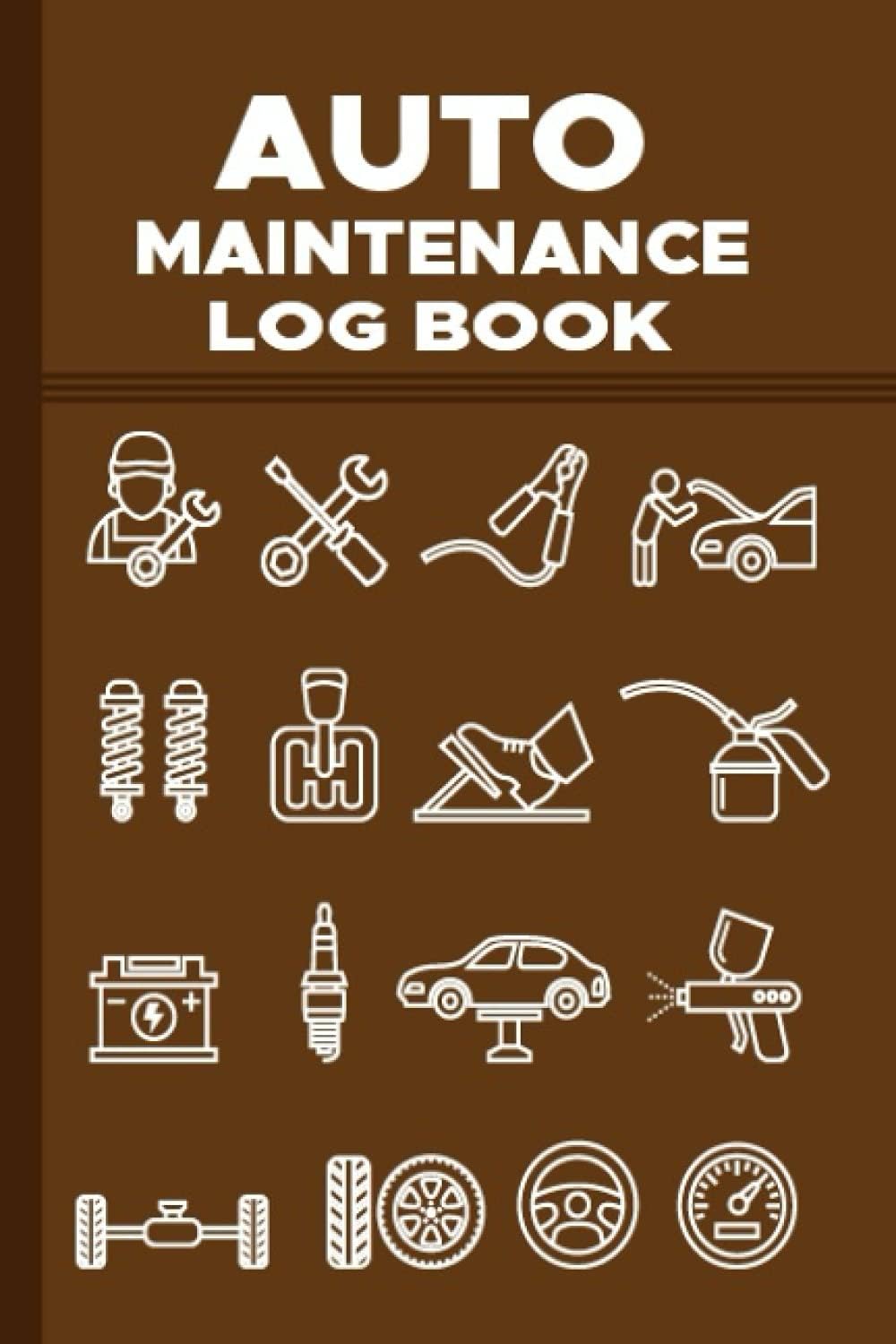 Auto Maintenance Log book: Motorcycles, Bus, Cars Maintenance, Repairs, Fuel, Oil, Miles, Tires And Log Notes, Contacts, Vehicle Details, Expenses For ... ( Automotive Service Record Book 110 Pages)