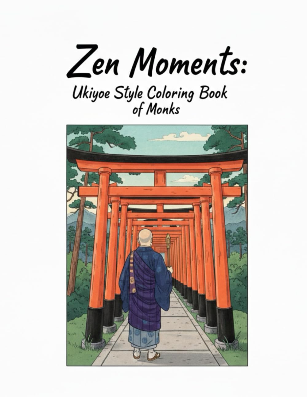 Zen Moments: Ukiyoe Style Coloring Book of Monks: A Meditative Journey Through Ancient Japan