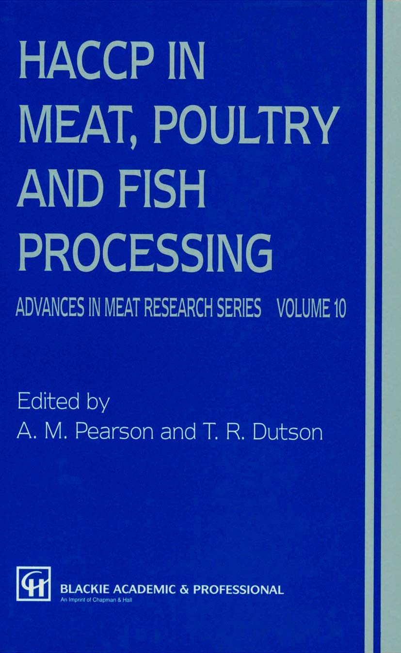 HACCP in Meat, Poultry, and Fish Processing (Advances in Meat Research)