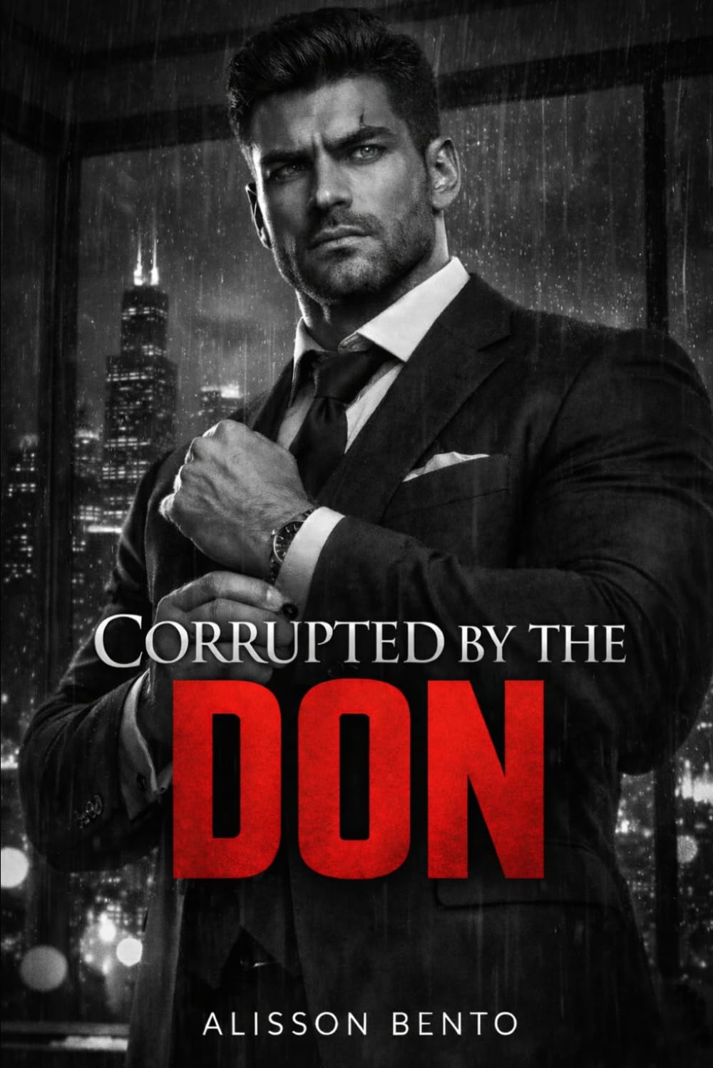 Corrupted by the Don: A Dark Mafia Thriller Romance (City of Wolves)