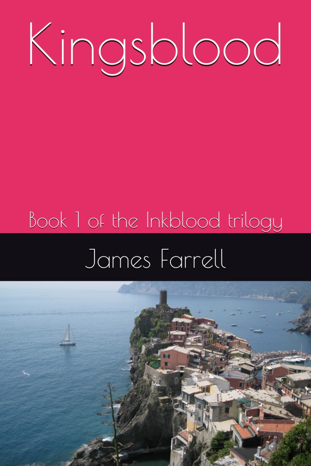 Kingsblood: Book 1 of the Inkblood trilogy (The Two Sisters Rise)