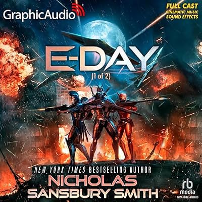 E-Day (Part 1 of 2) (Dramatized Adaptation)