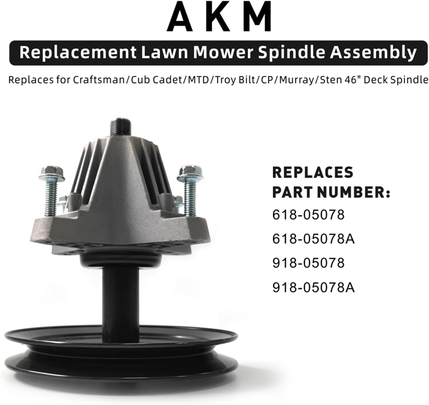 AKM 918-05078 618-05078 Spindle Assembly for MTD Cub Cadet 46 inch Deck 618-05078A 918-05078A Stens 285-167 80-11-798 ZT-S46 CP 30-8024 Craftsman Z6400 Troy-Bilt PRE-TAPPED Holes Screws Included in