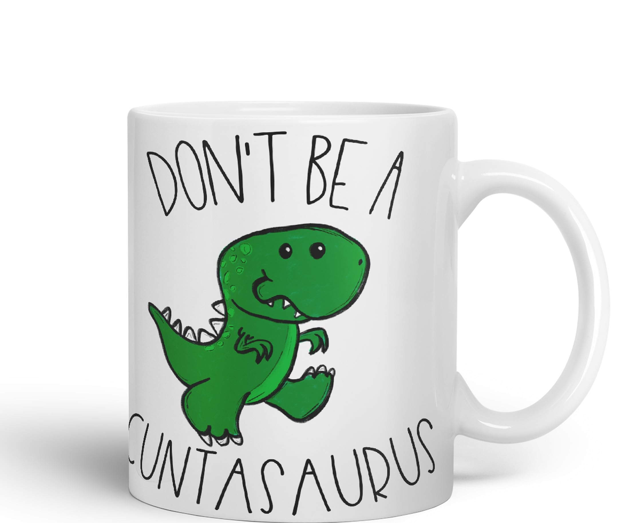 Vixar Don't Be A Cuntasaurus Dinosaur Mug, Sassy Sayings - Image 2