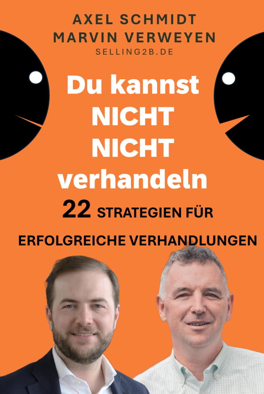 Du kannst NICHT NICHT verhandeln: 22 Strategien für erfolgreiche Verhandlungen