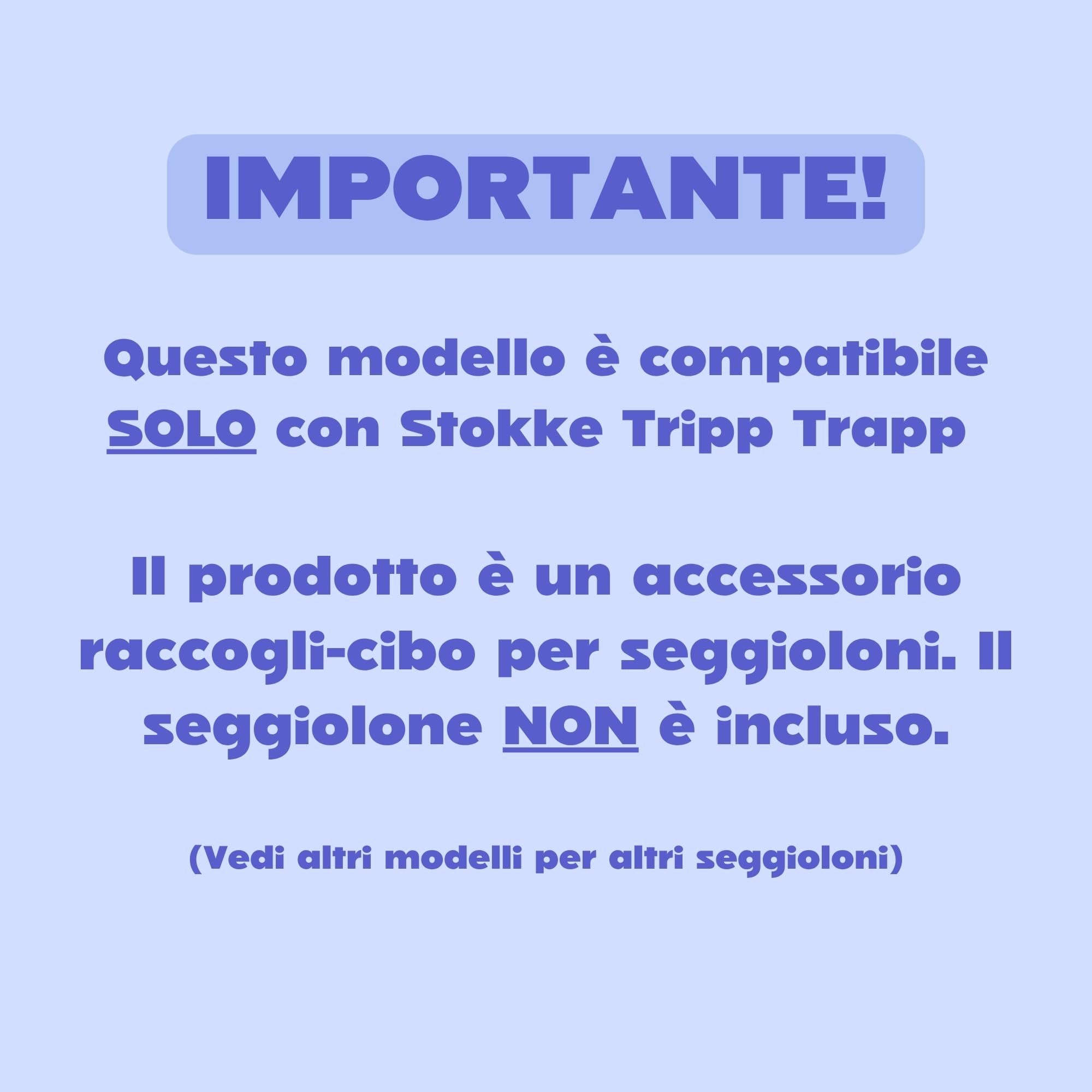 CATCHY Cattura cibo Accessorio sotto il seggiolone Compatibile Stokke Tripp Trapp