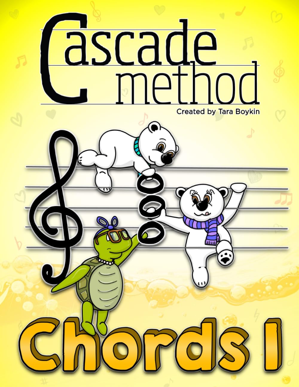 Cascade Method Chords 1 by Tara Boykin: A Fun Way to Teach Piano Students How to Read Chords, Notice Chords Throughout a Given Piece, Understand Chord Patterns, and Much More (Chords 1 Book)