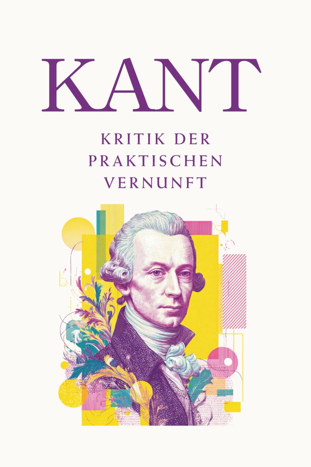 Kritik der praktischen Vernunft: Originalausgabe