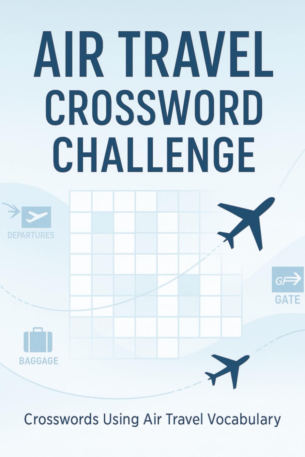 Air Travel Crossword Challenge: Crosswords Using Air Travel Vocabulary