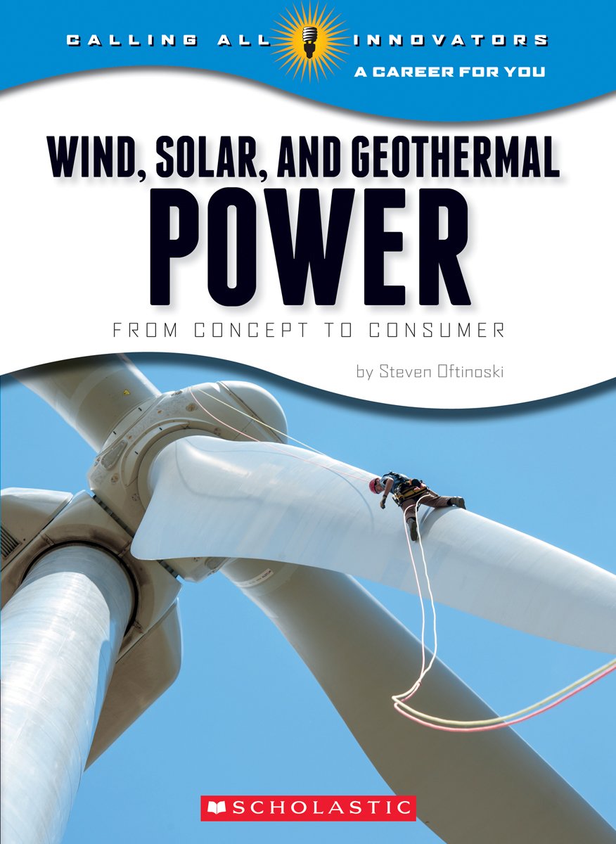 Wind, Solar, and Geothermal Power From Concept to Consumer (Calling
