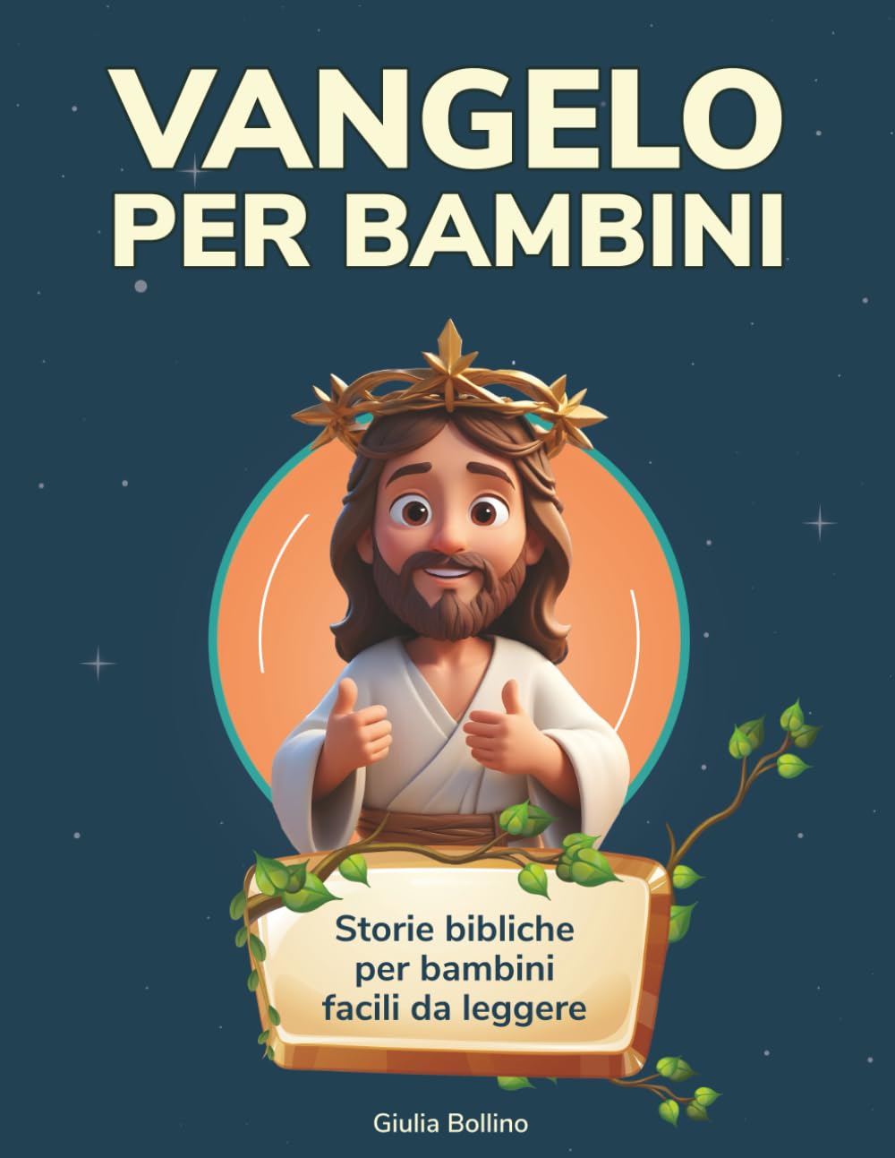 Vangelo per bambini: Storie bibliche per bambini facili da leggere