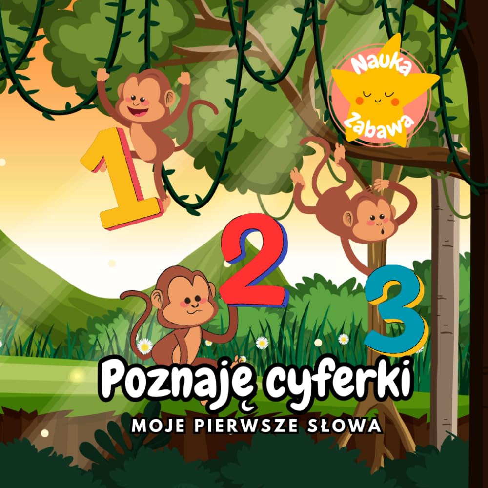 Poznaję cyferki | Moje pierwsze słowa: matematyka dla dzieci, nauka liczenia, książka dla dzieci po polsku, książka dla dzieci 0-3, książeczka dla najmłodszych