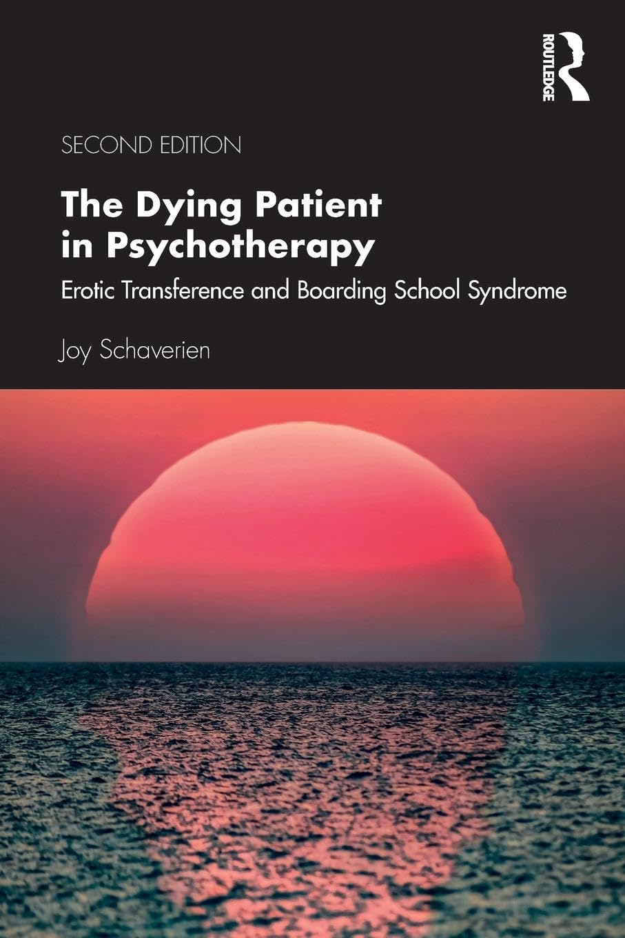 The Dying Patient in Psychotherapy: Erotic Transference and Boarding School Syndrome