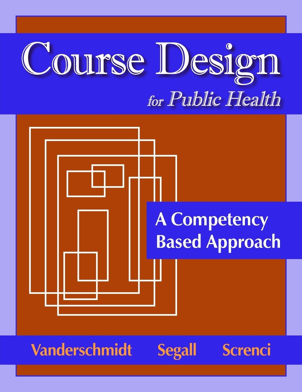 Course Design for Public Health: A Competency Based Approach
