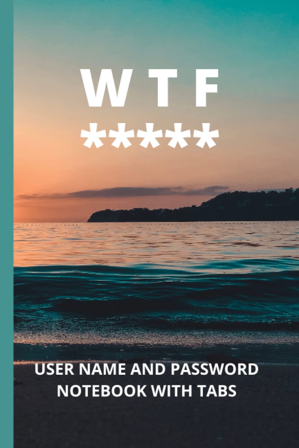 Latest WTF is my password, password log book.: User name and password notebook with tabs.
