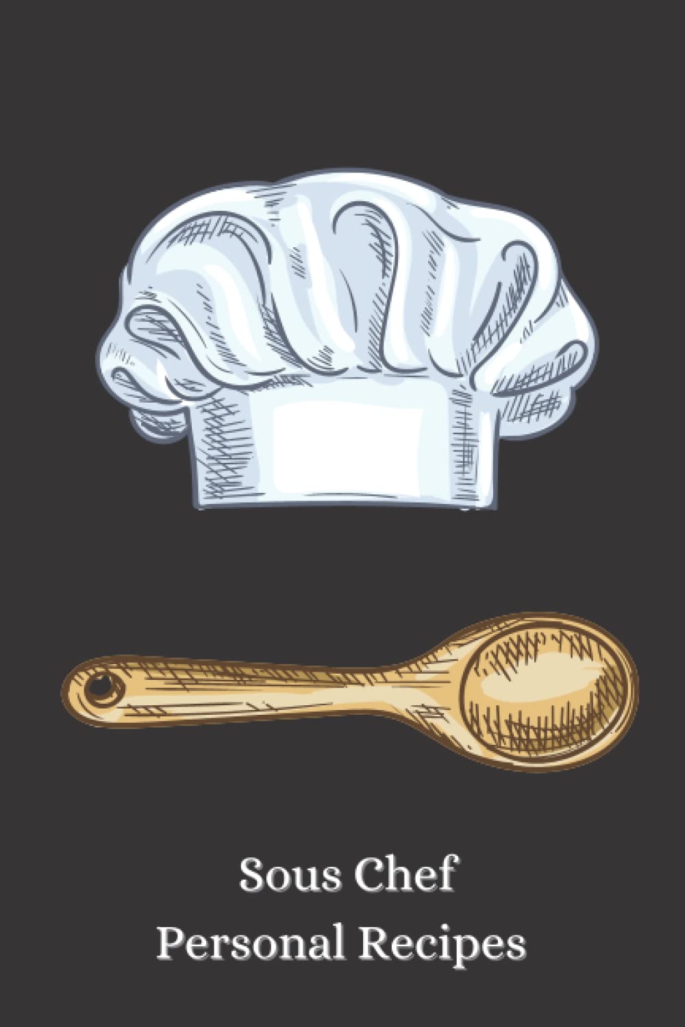 Sous Chef Personal Recipes: Blank Recipe Book For Private Chefs