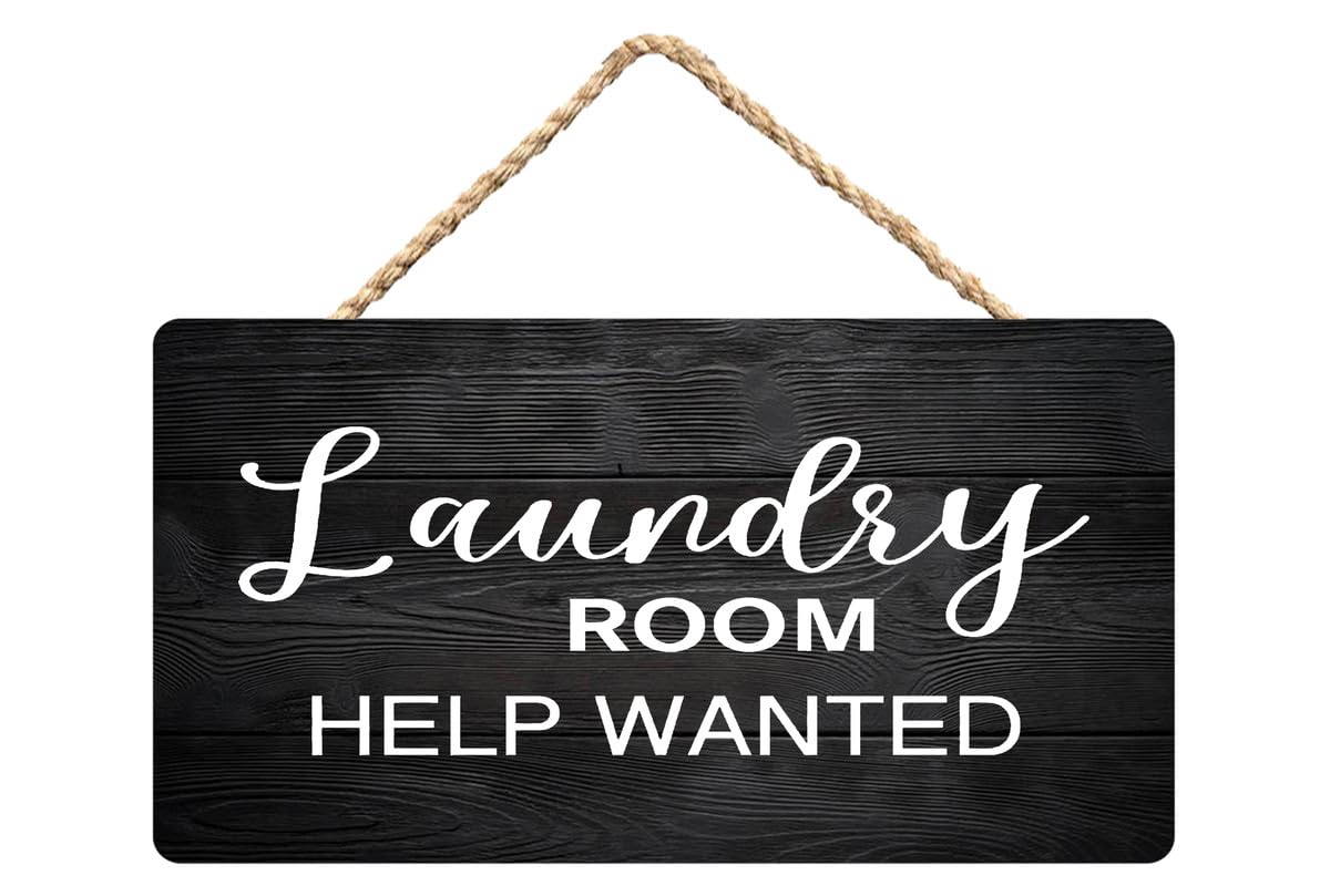 Country Sign Laundry Room Help Wanted Wall Art - Home Laundry Room Humorous Decor 12X6 Inch