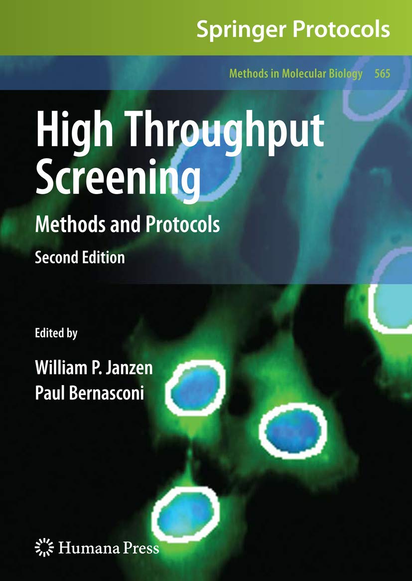 High Throughput Screening: Methods and Protocols (Methods in Molecular ...