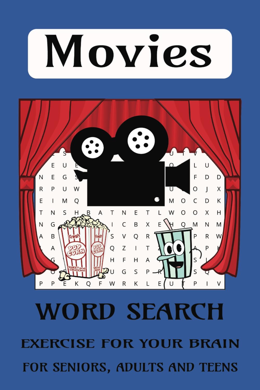 Movies Word Search Puzzle Book: Word Searches with Easy to Read Print about Movies, Cinema and More | 6x9 101 pages | 50 Puzzles...Gift for Travel, Fun and Brain Exercises