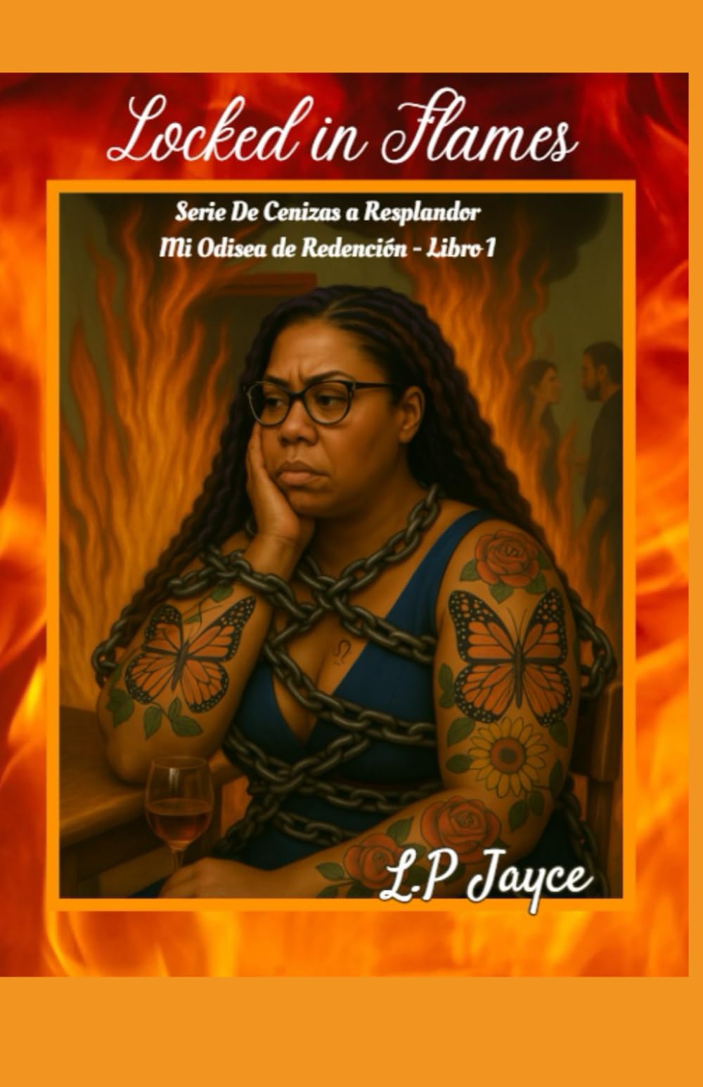 Locked in Flames (De las Cenizas al Resplandor - Odisea de Redención de L.P. Jayce - Versión en Español)