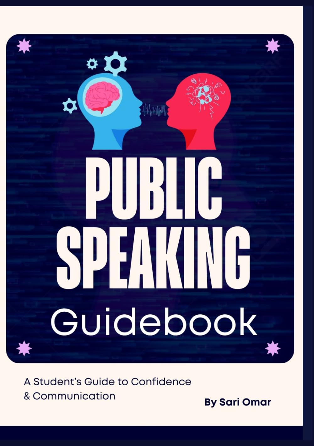 Public Speaking Guidebook: A Student's Guide to Confidence & Communication