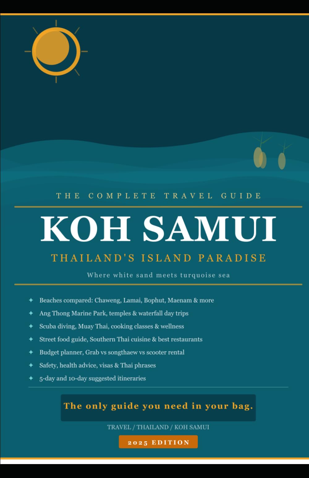 Koh Samui- Travel Guide by Before You Book: The Complete Travel Guide 2026: Thailand's Island Paradise — Beaches, Temples, Nightlife & Beyond (Before You Book Travel Guides)