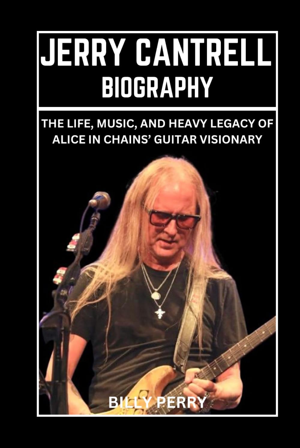 Jerry Cantrell Biography: The Life, Music, and Heavy Legacy of Alice in Chains’ Guitar Visionary
