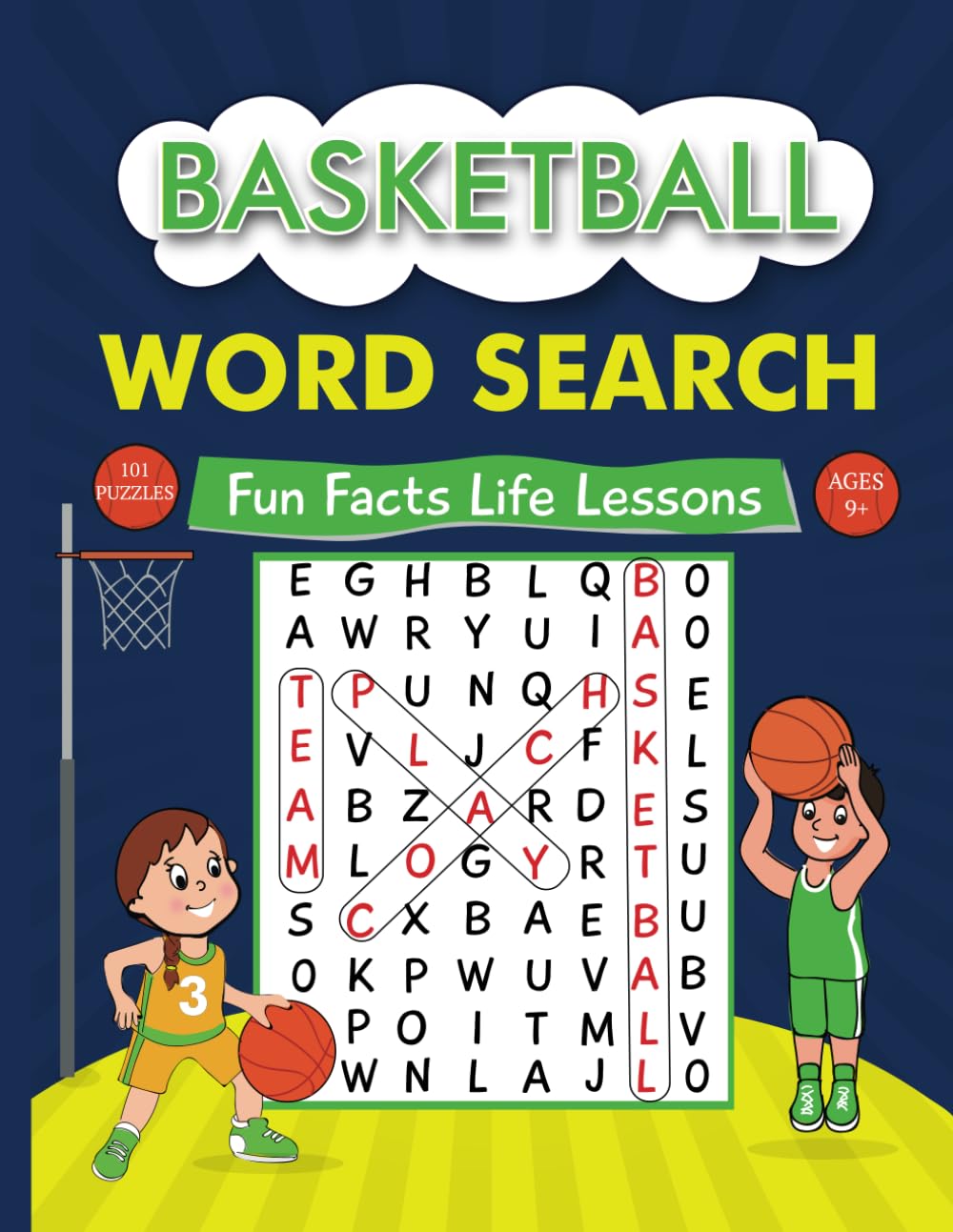 Basketball Word Search Book: Fun Puzzle Activities for Kids 9 to 12 Where They Learn About the Sport and Embrace the Many Positive Social Skills Basketball Has to Offer