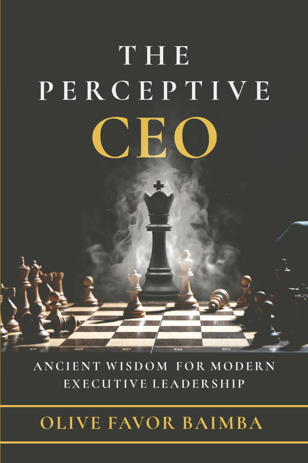 The Perceptive CEO: Ancient Wisdom for Modern Executive Leadership