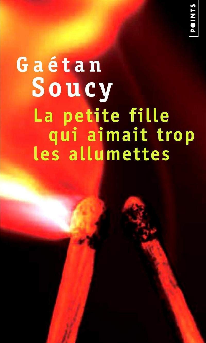 La petite fille qui aimait trop les allumettes (Points)