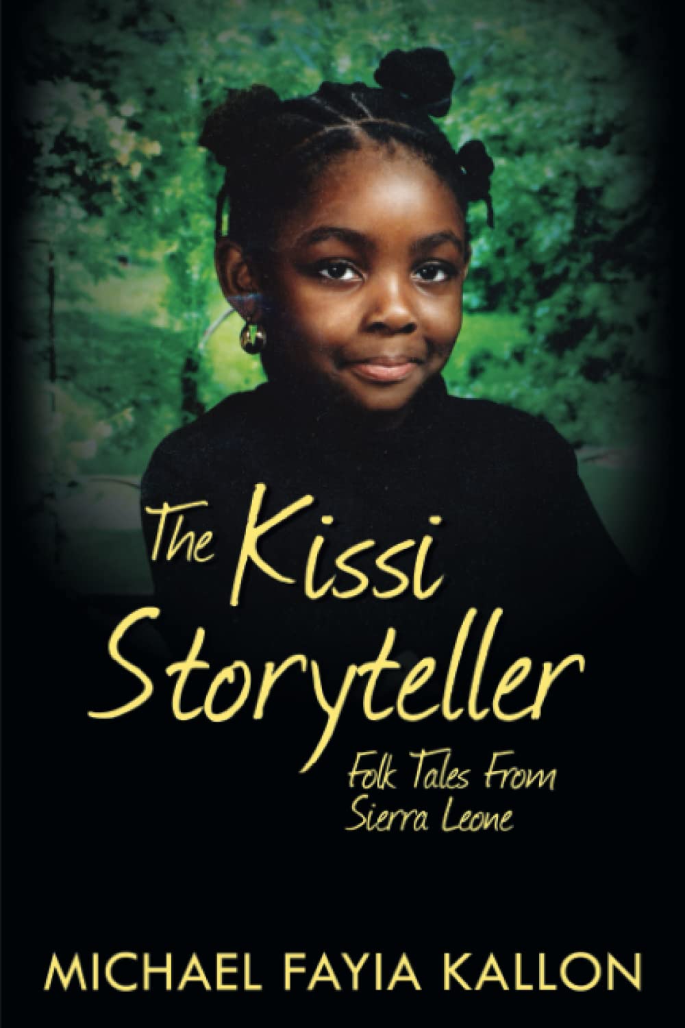 The Kissi Storyteller: Folk Tales from Sierra Leone