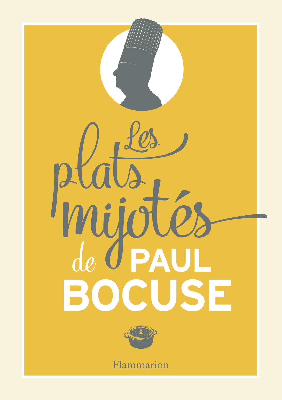 Les Plats mijotés de Paul Bocuse