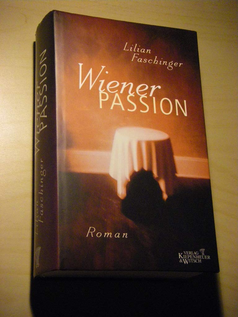 Wiener Passion Roman Faschinger, Lilian Amazon.de Bücher