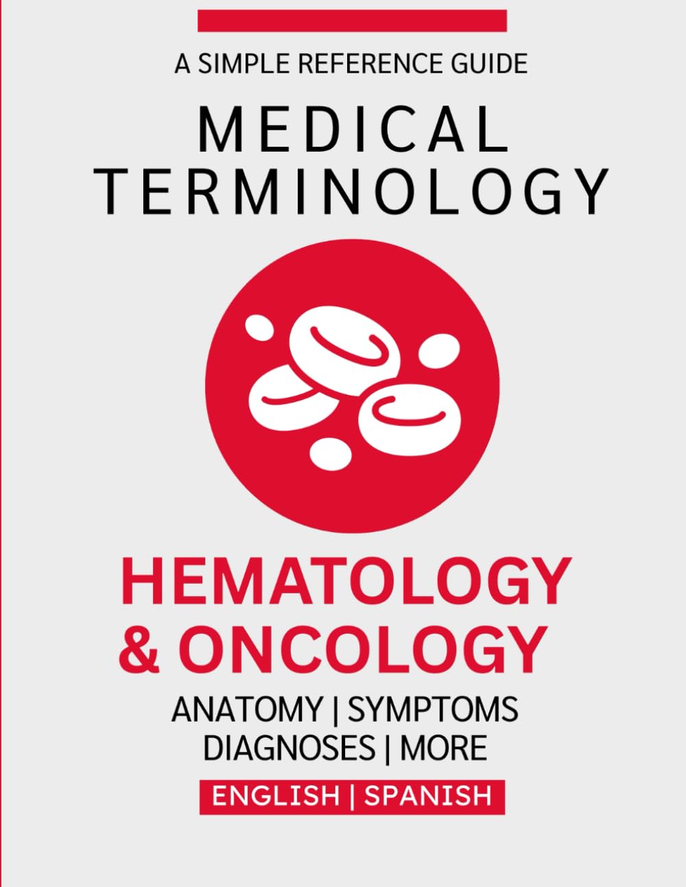 Hematology & Oncology Medical Terminology Guide (English & Spanish)