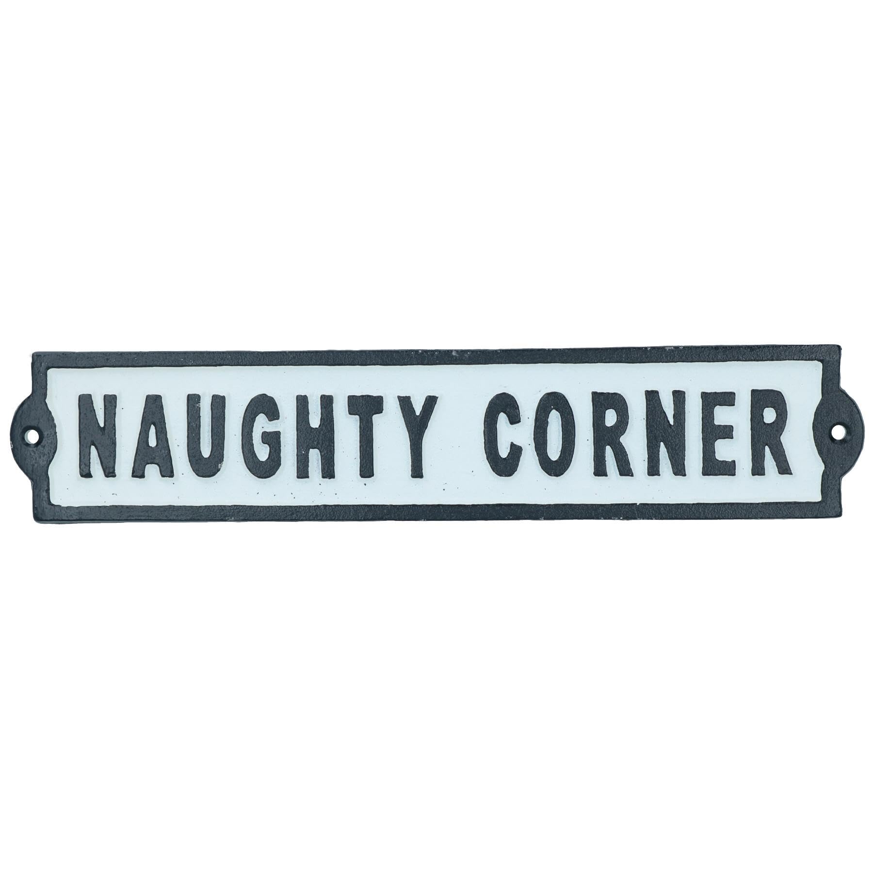 Naughty Corner Cast Iron Sign Plaque Wall Door Fence Gate Post House Garden