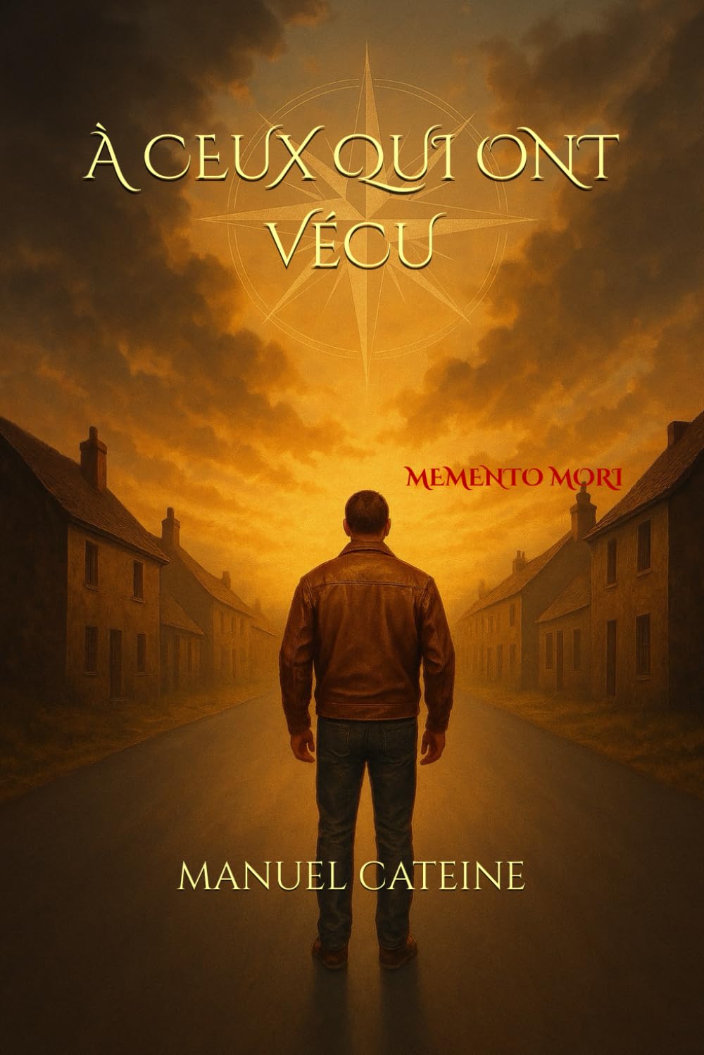 À ceux qui ont vécu: Memento mori