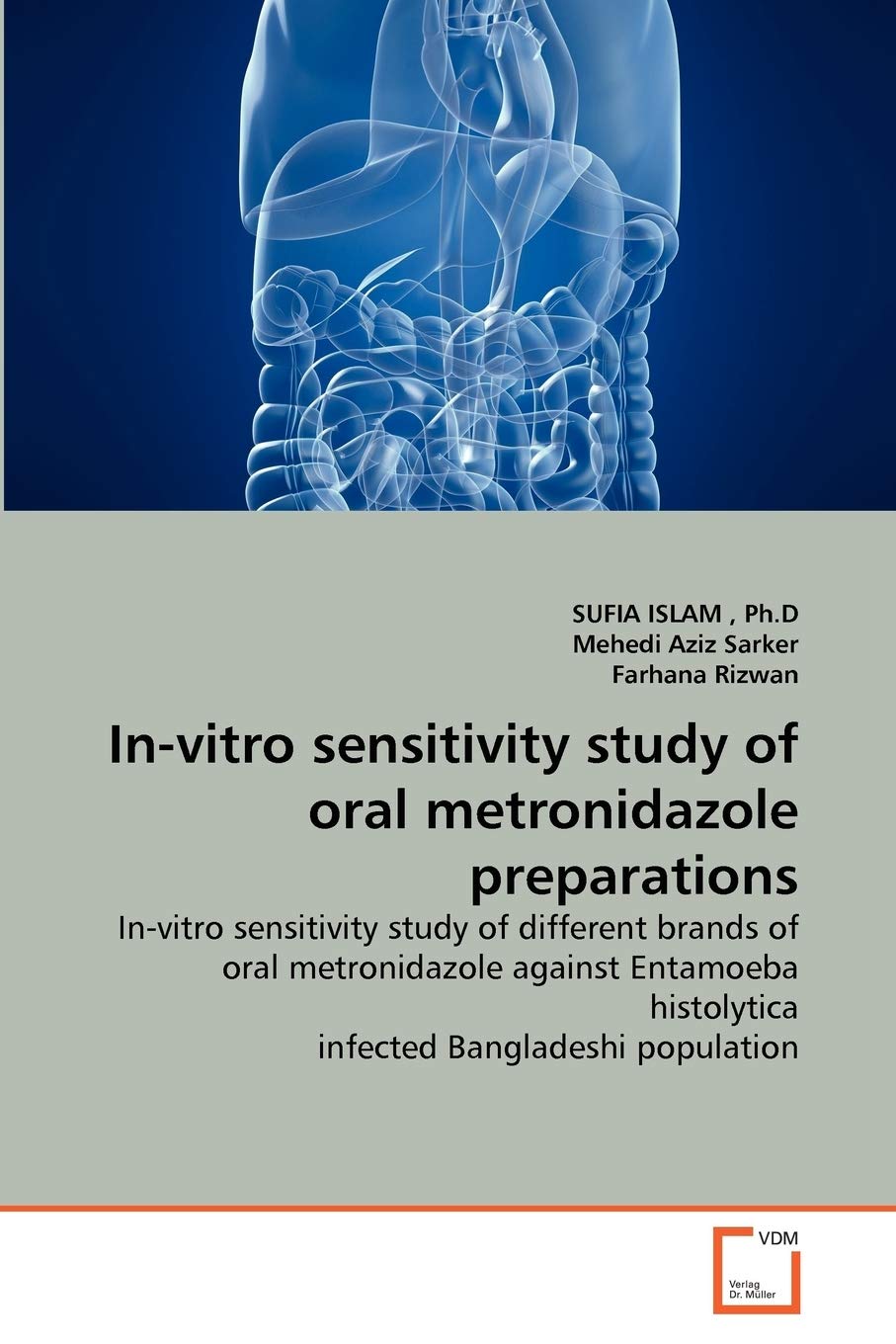VDM Verlag In-vitro sensitivity study of oral metronidazole preparations