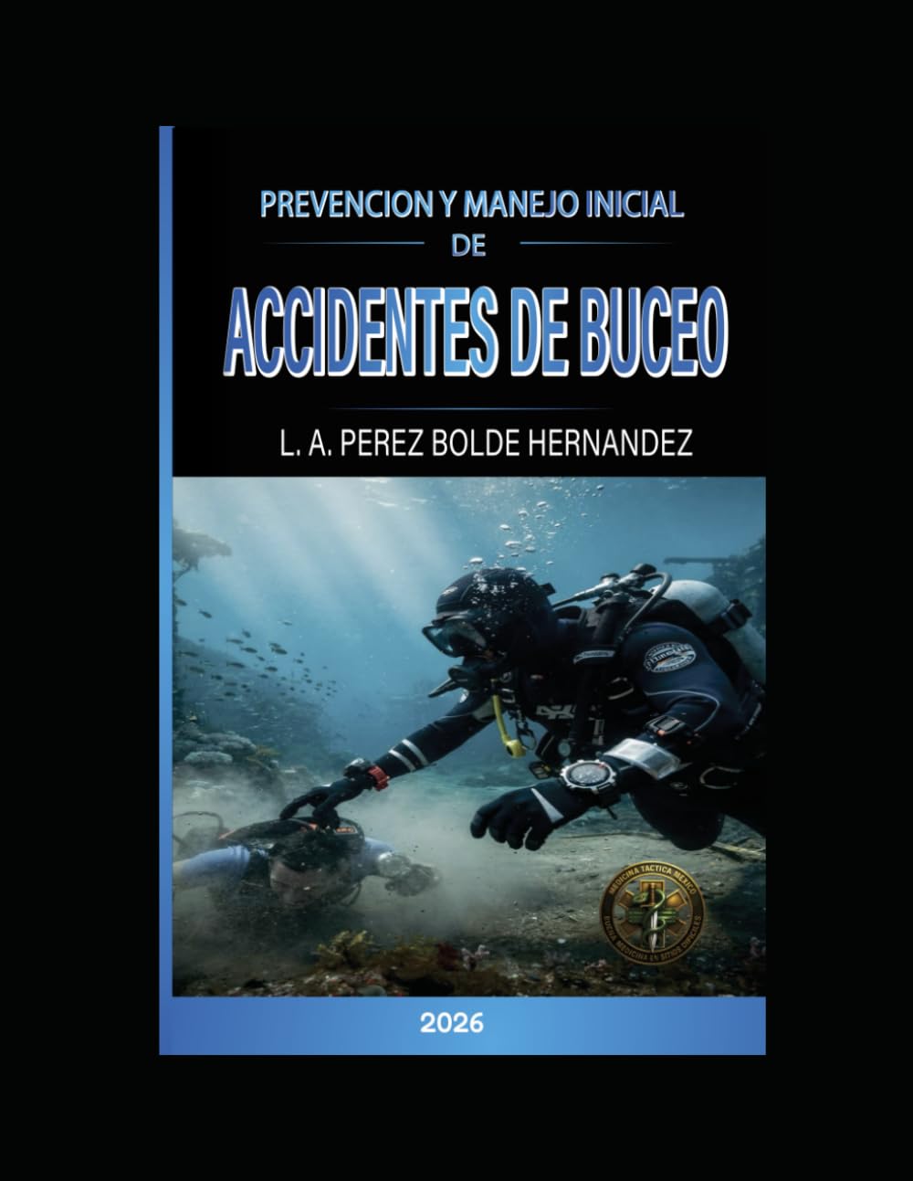 Manual de Prevención y Manejo Inicial de Accidentes de Buceo