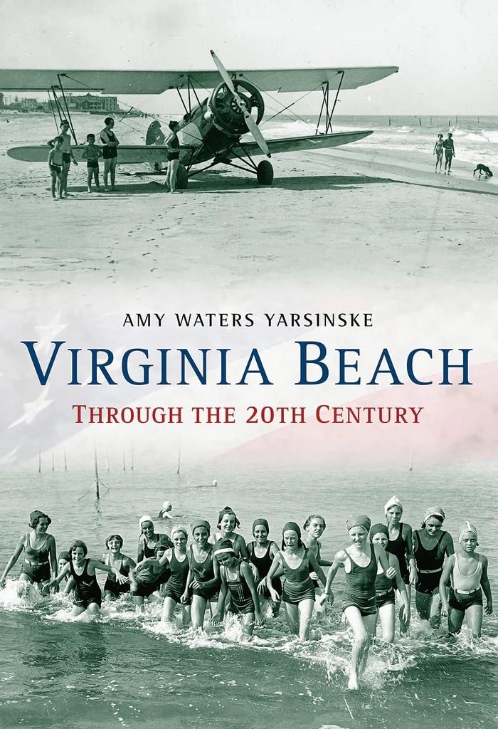 Virginia Beach Through the 20th Century (America Through Time)