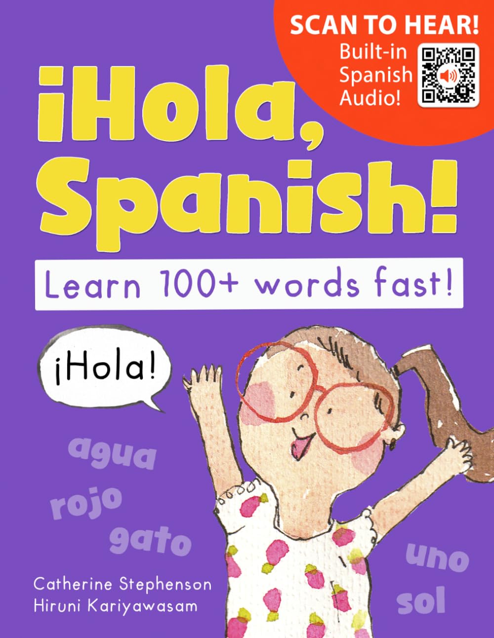 ¡Hola, Spanish!: A Kindergarten Spanish Workbook: 4 (Wooden House Bilingual Learning Series)