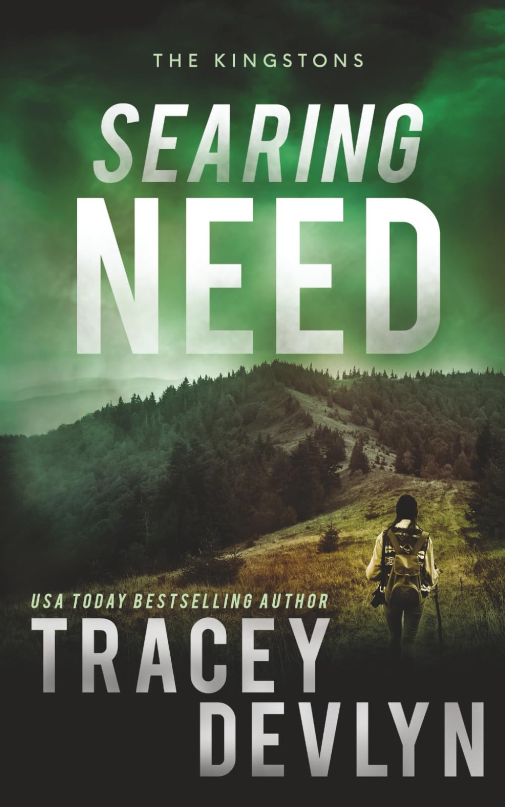Searing Need: A Romantic Suspense Novel (Book 3) (Steele Ridge: The Kingstons)