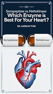 Serrapeptase vs. Nattokinase: Which Enzyme is Best for Your Heart? (English Edition) - Produto 9 mais recomendado com 0 estrelas