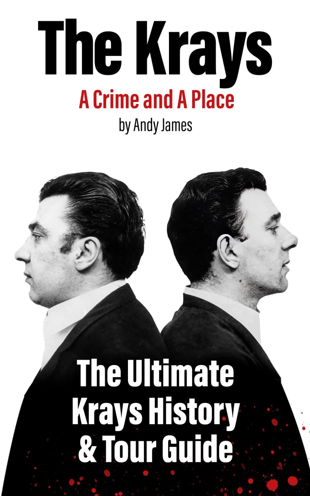 The Krays: A Crime And A Place