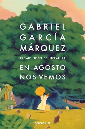 En Agosto Nos Vemos: Premio Nobel De Literatura (Best Seller)