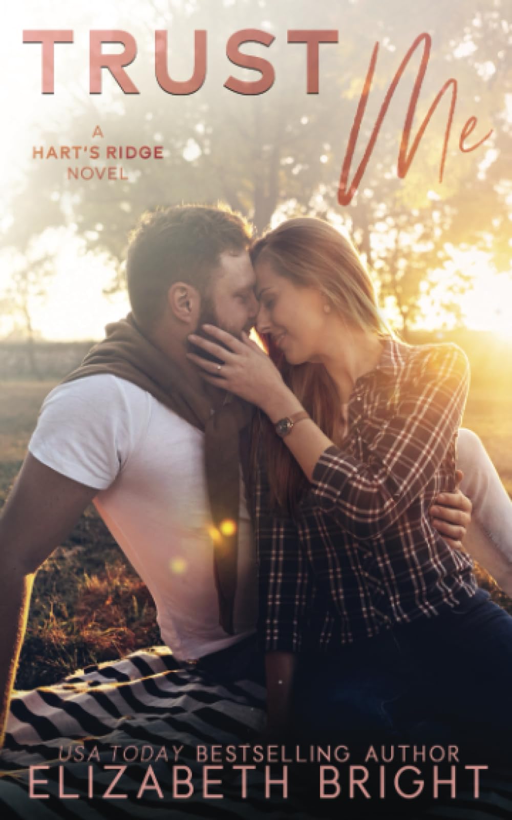 Trust Me: A best friend's older brother, steamy small town romance (Hart's Ridge)