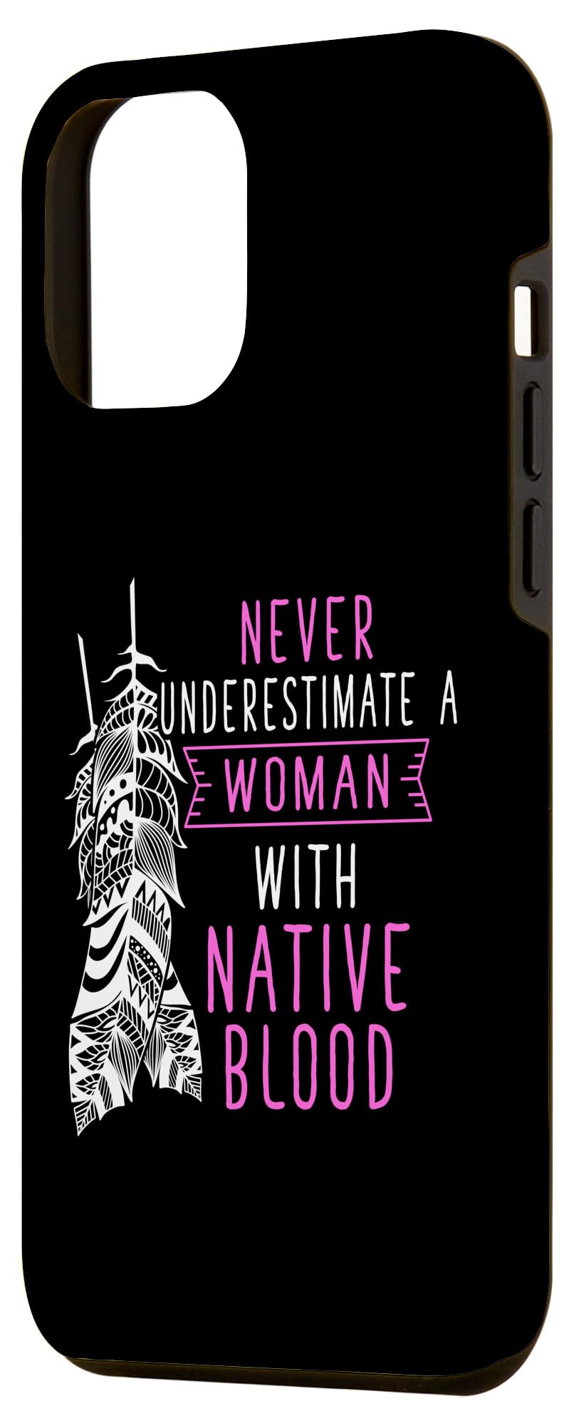 Native American Indian A Woman With Native Blood Case for iPhone 15 Pro Max - Image 2