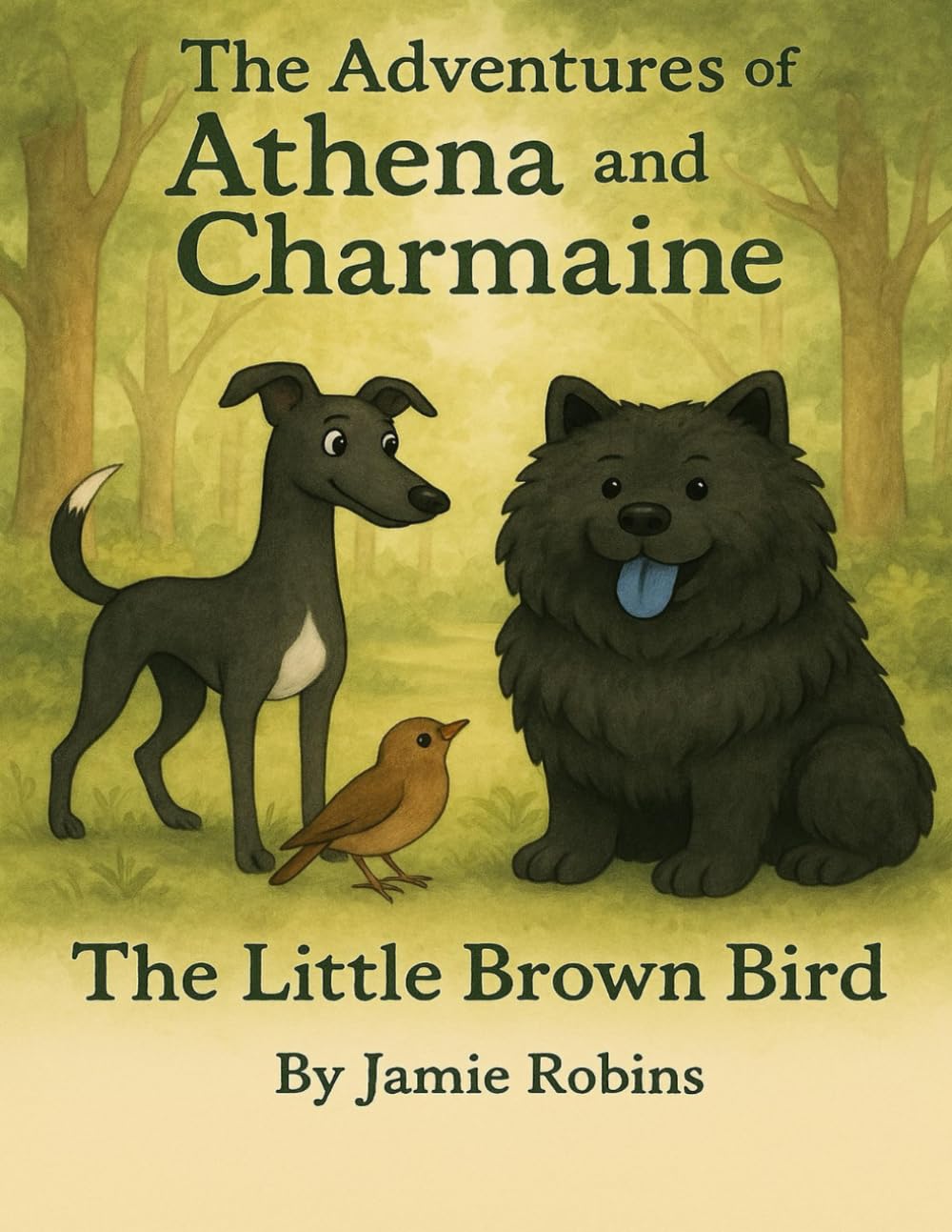 The adventures of Athena and Charmaine: The little brown bird